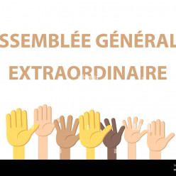 25 septembre 19 h 00 : Assemblée Générale extraordinaire